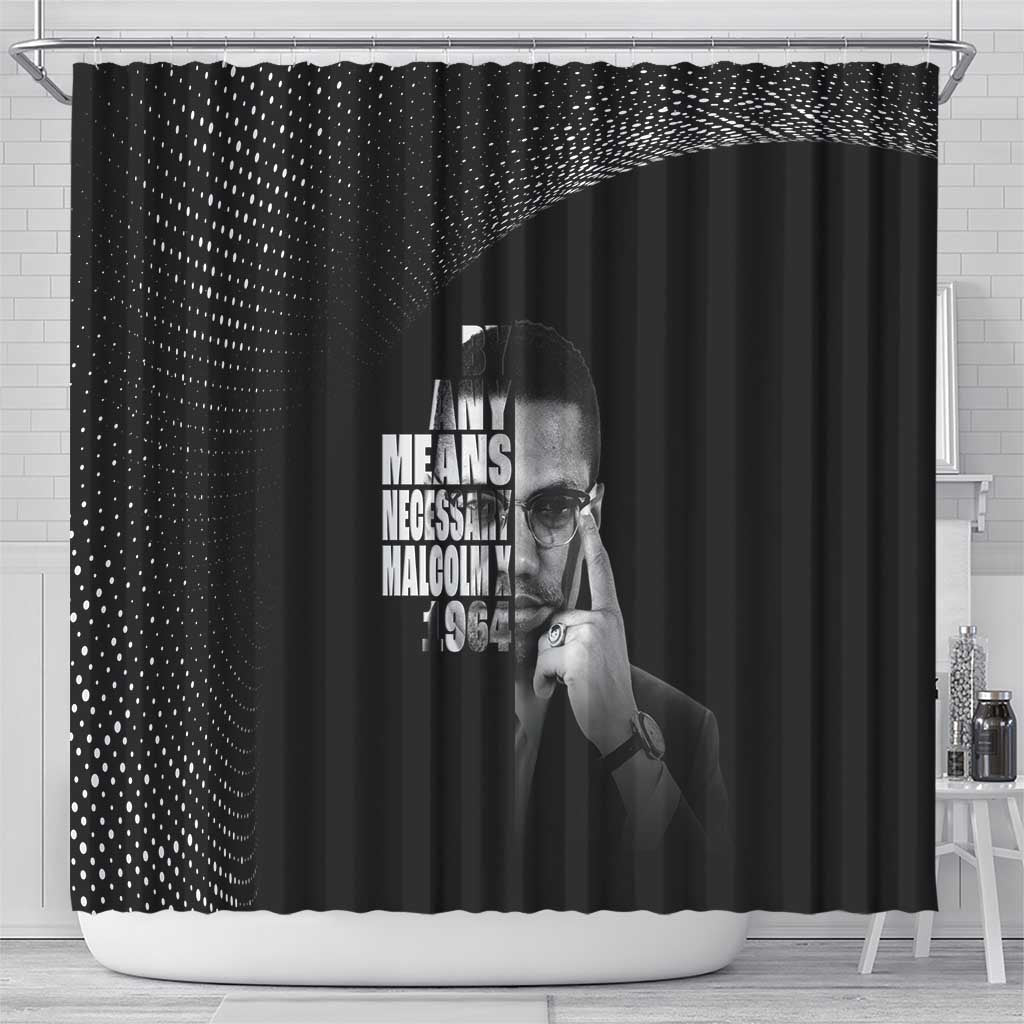 African America Heroes Malcolm X Shower Curtain By Any Means Necessary - African Pride