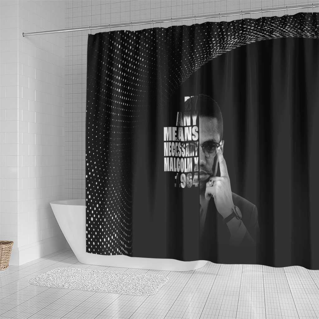 African America Heroes Malcolm X Shower Curtain By Any Means Necessary - African Pride