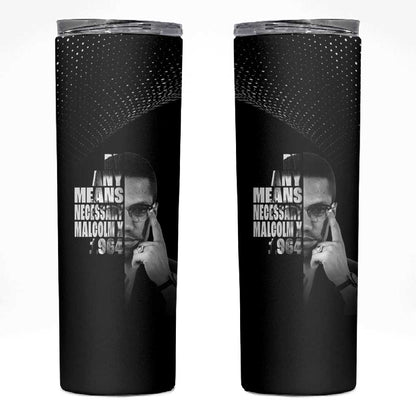 African America Heroes Malcolm X Skinny Tumbler By Any Means Necessary - African Pride