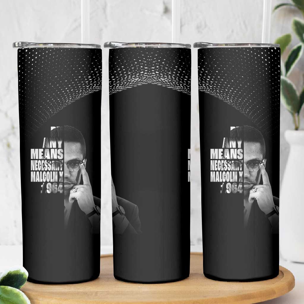African America Heroes Malcolm X Skinny Tumbler By Any Means Necessary - African Pride