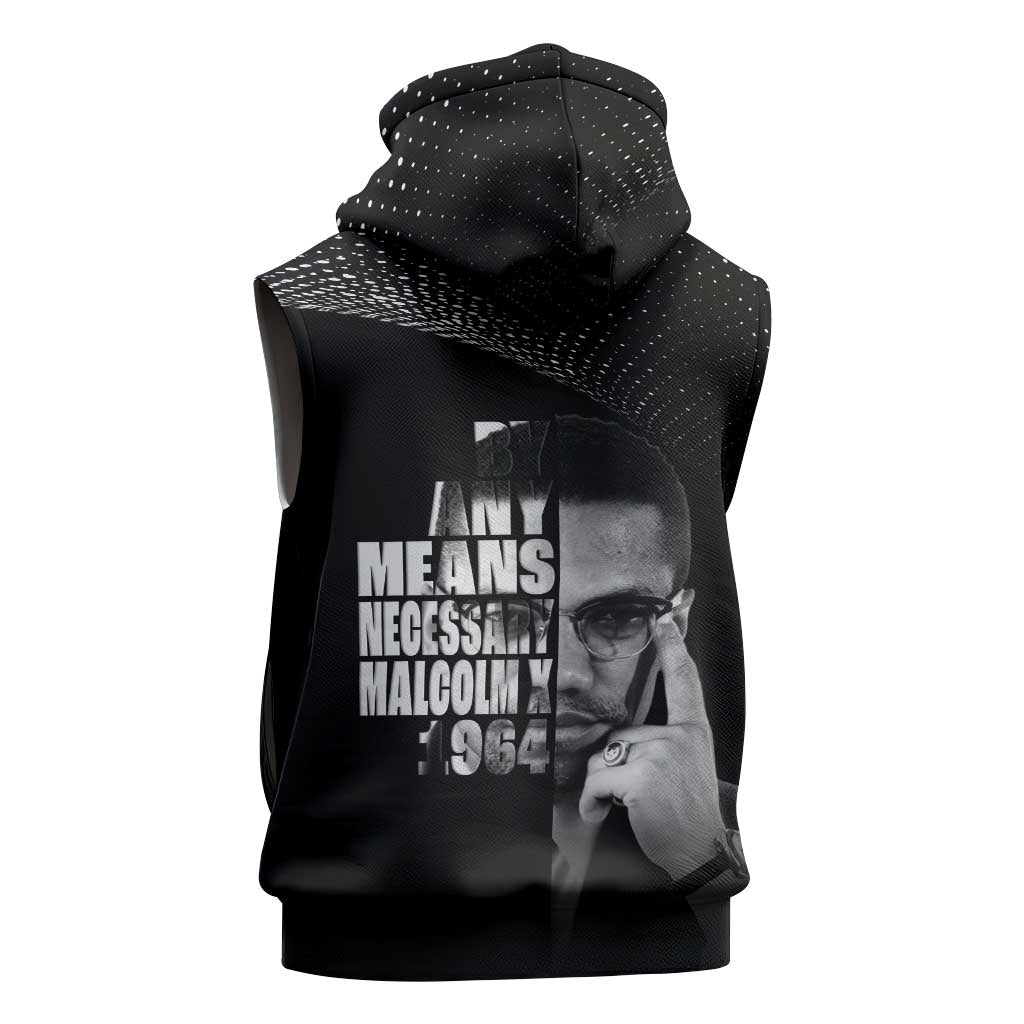 African America Heroes Malcolm X Sleeveless Hoodie By Any Means Necessary - African Pride