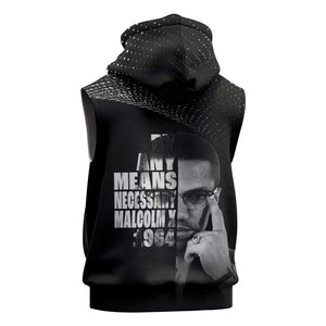 African America Heroes Malcolm X Sleeveless Zip Hoodie By Any Means Necessary - African Pride