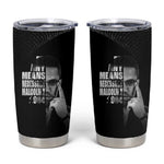 African America Heroes Malcolm X Tumbler Cup By Any Means Necessary - African Pride