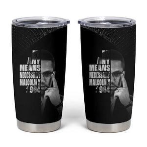 African America Heroes Malcolm X Tumbler Cup By Any Means Necessary - African Pride