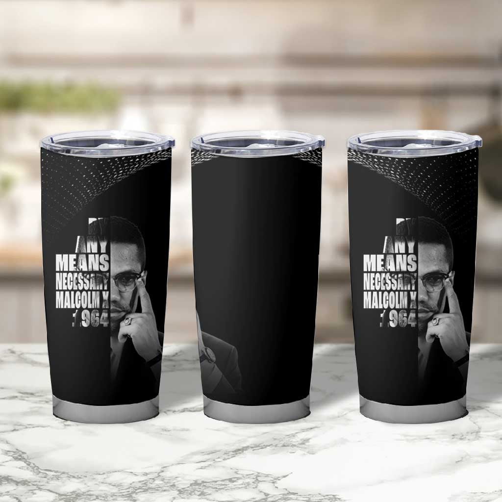 African America Heroes Malcolm X Tumbler Cup By Any Means Necessary - African Pride