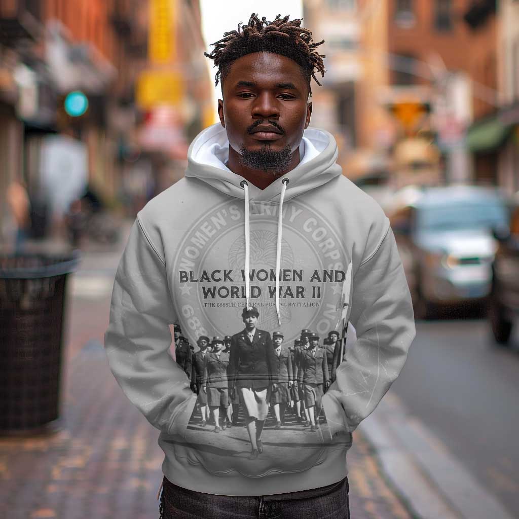Black Women of World War II Hoodie 6888th Central Postal Directory Battalion