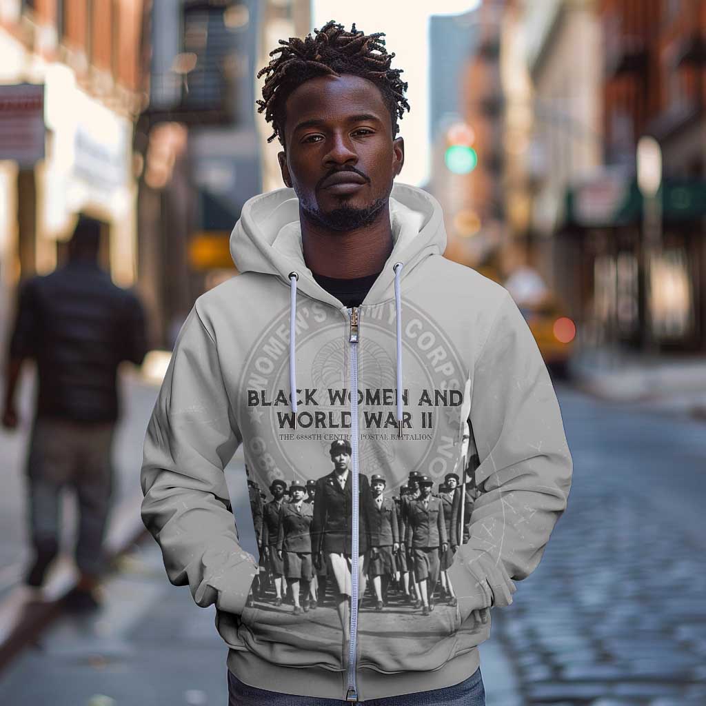 Black Women of World War II Zip Hoodie 6888th Central Postal Directory Battalion