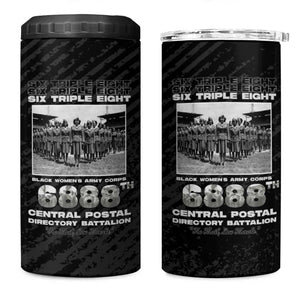 6888th Central Postal Directory Battalion 4 in 1 Can Cooler Tumbler Six Triple Eight