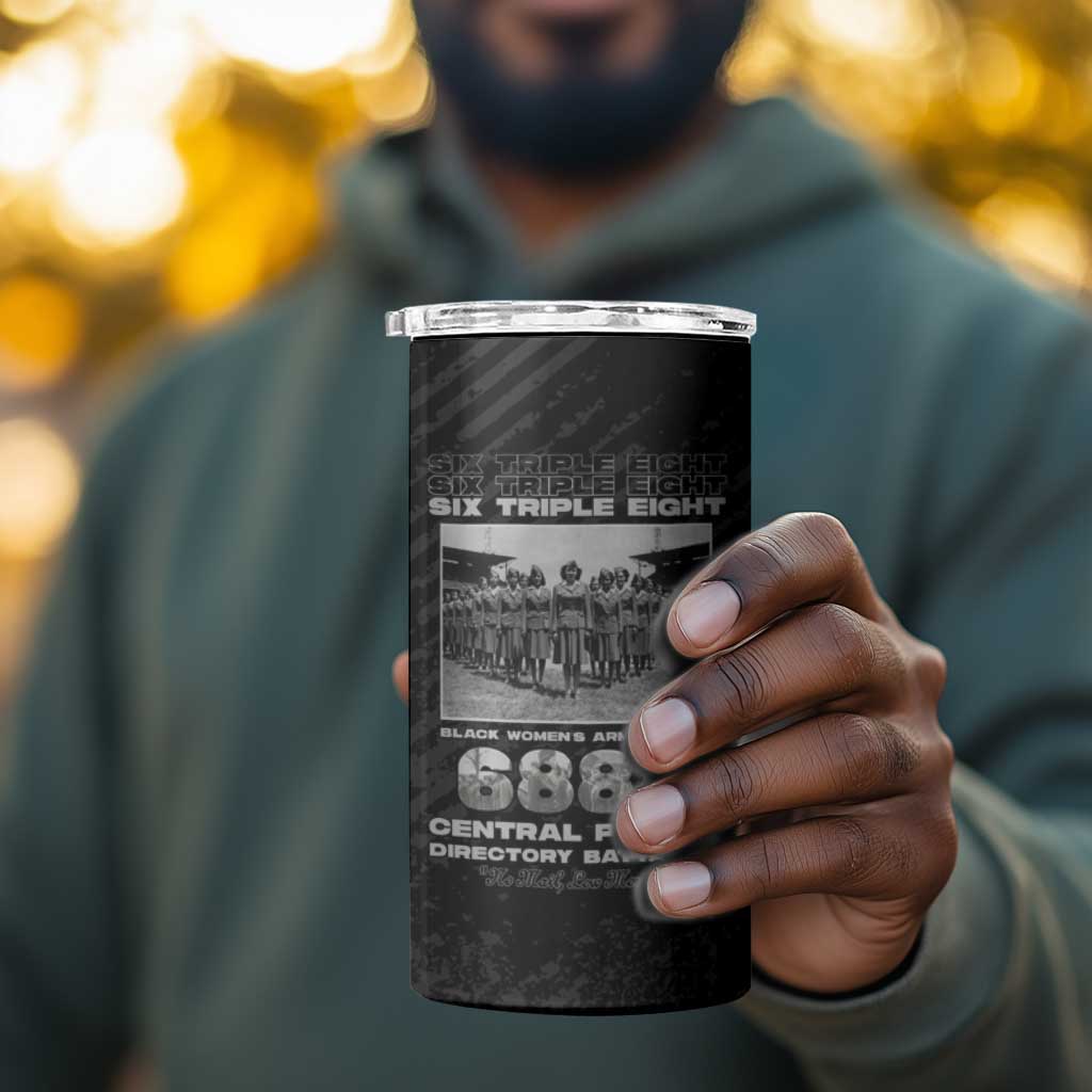 6888th Central Postal Directory Battalion 4 in 1 Can Cooler Tumbler Six Triple Eight