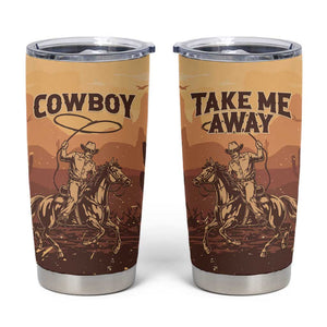 Black Cowboy Take Me Away Tumbler Cup