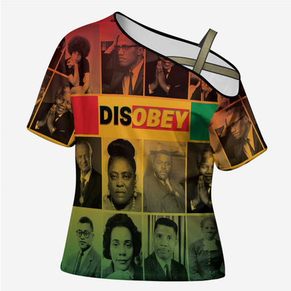 Disobey Black History Tribute Cross Shoulder Shirt Honoring the Civil Rights Legacy