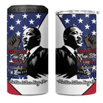Black Americans Happy MLK Day 4 in 1 Can Cooler Tumbler Everybody Can Be Great Because Everybody Can Serve