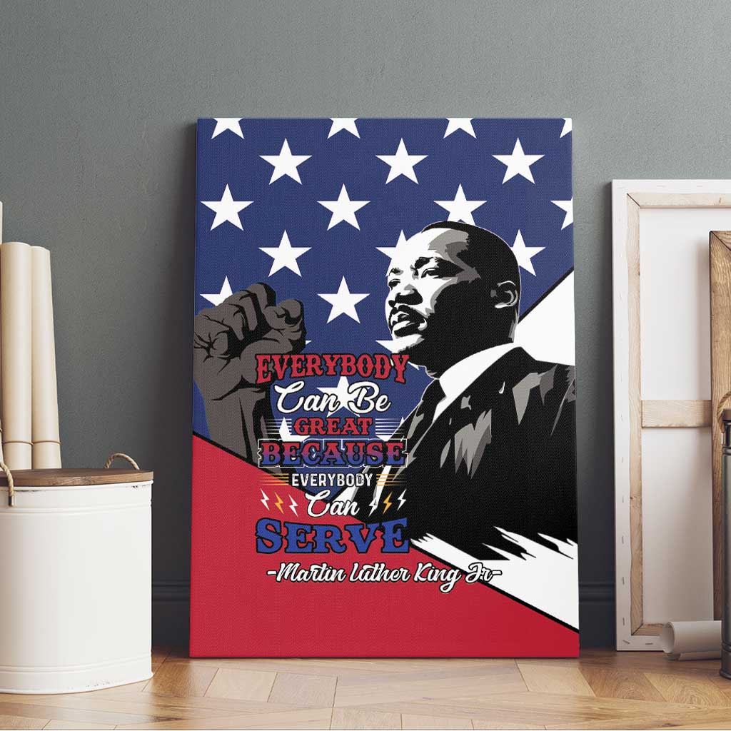 Black Americans Happy MLK Day Canvas Wall Art Everybody Can Be Great Because Everybody Can Serve