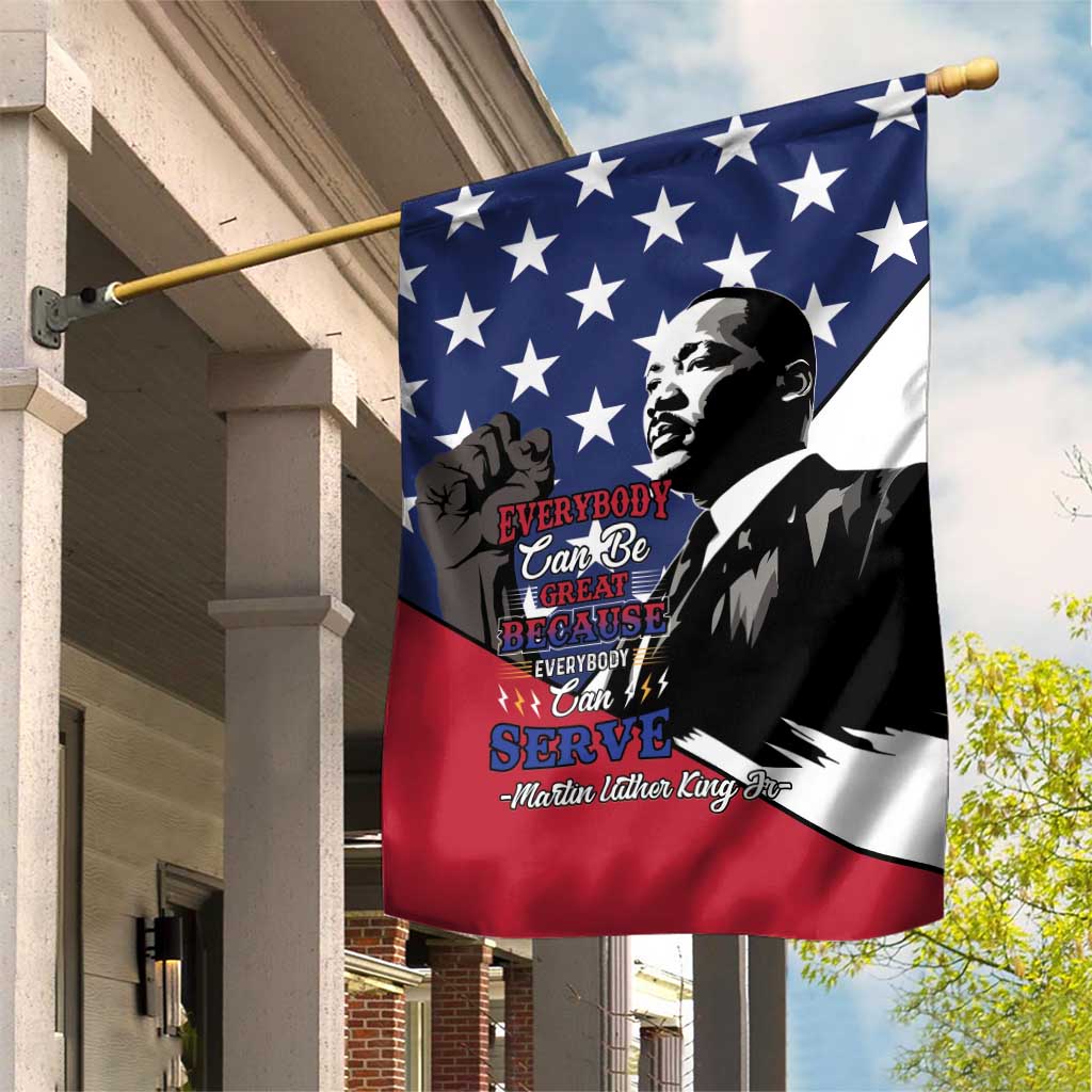 Black Americans Happy MLK Day Garden Flag Everybody Can Be Great Because Everybody Can Serve