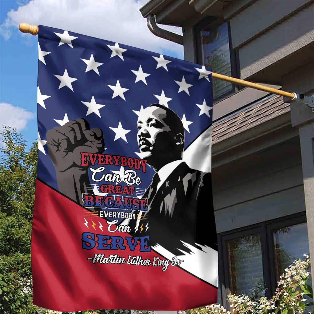 Black Americans Happy MLK Day Garden Flag Everybody Can Be Great Because Everybody Can Serve