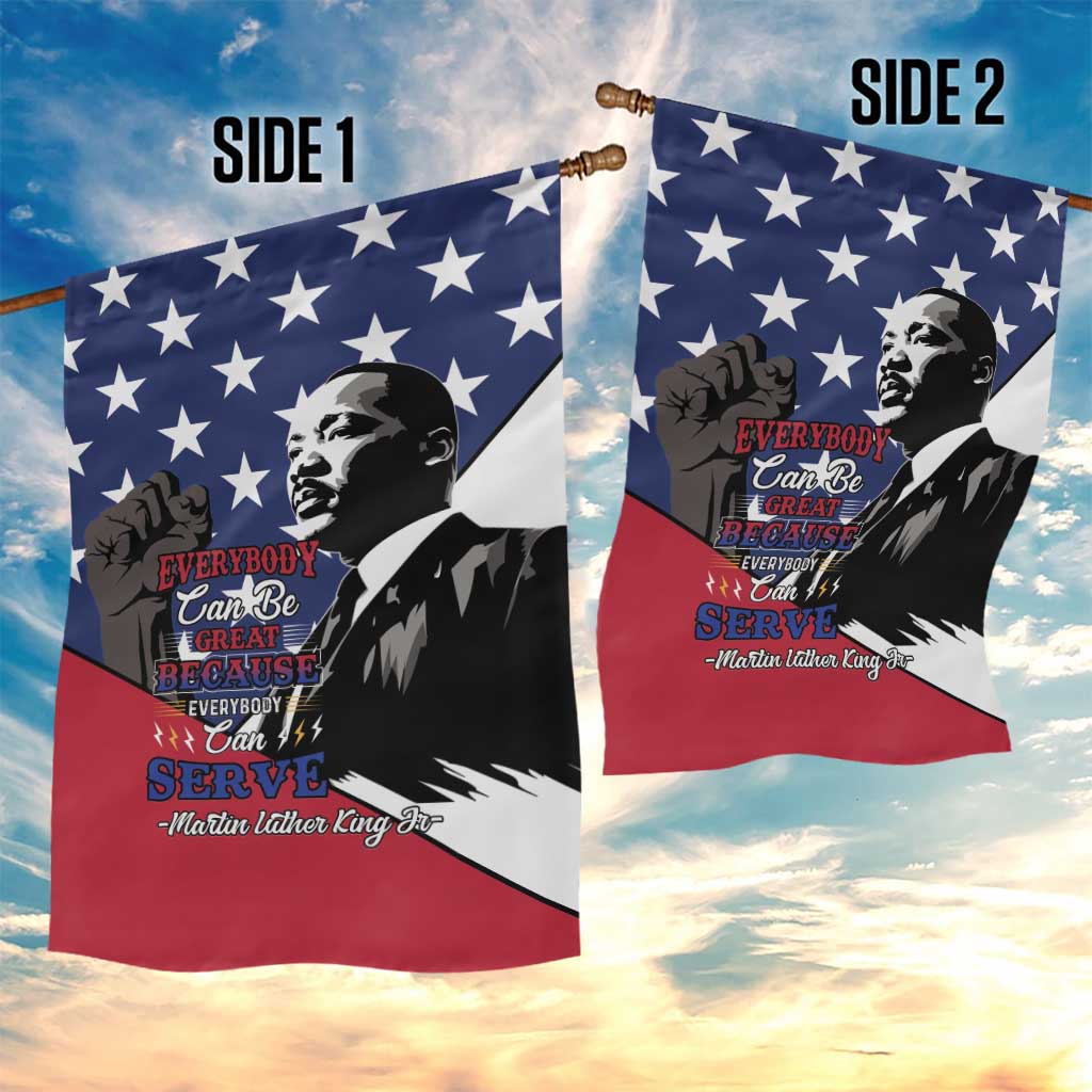 Black Americans Happy MLK Day Garden Flag Everybody Can Be Great Because Everybody Can Serve