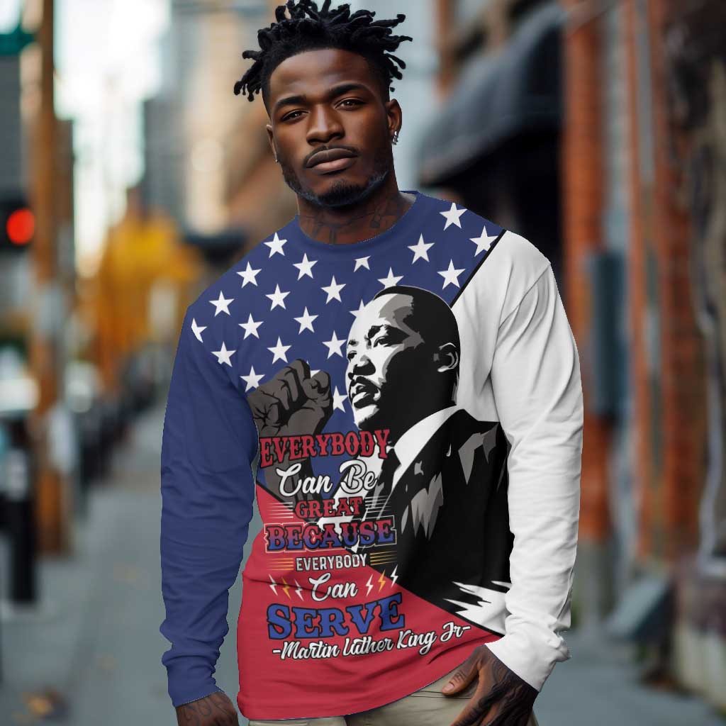 Black Americans Happy MLK Day Long Sleeve Shirt Everybody Can Be Great Because Everybody Can Serve