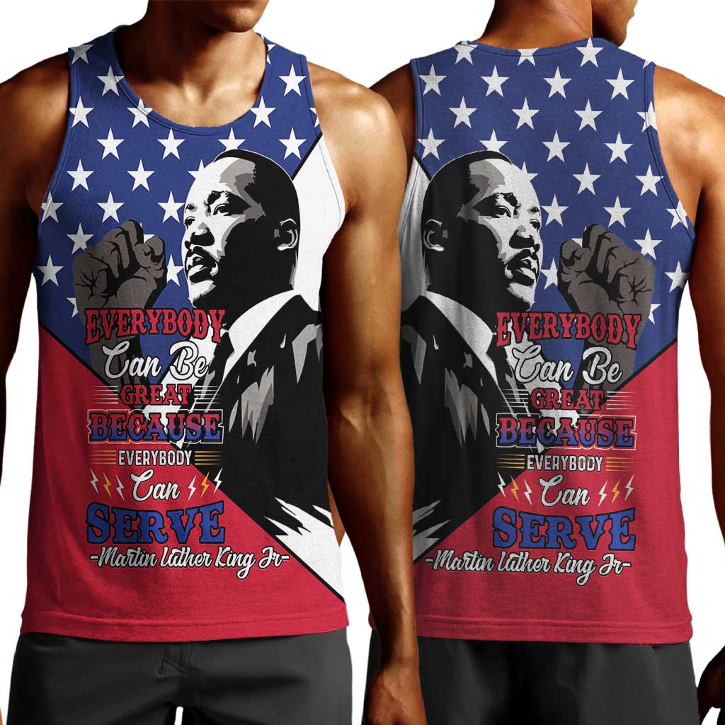 Black Americans Happy MLK Day Men Tank Top Everybody Can Be Great Because Everybody Can Serve