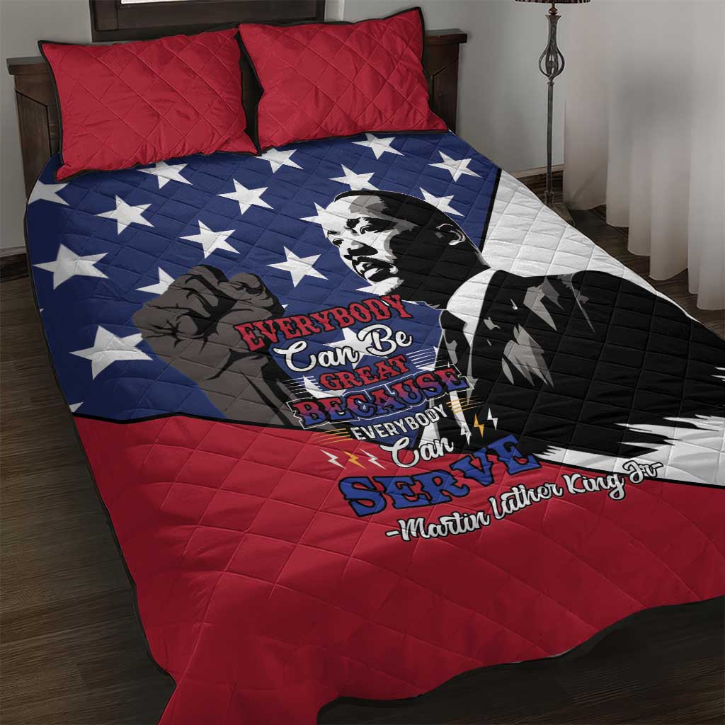 Black Americans Happy MLK Day Quilt Bed Set Everybody Can Be Great Because Everybody Can Serve