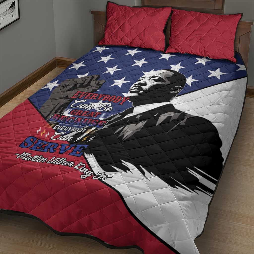 Black Americans Happy MLK Day Quilt Bed Set Everybody Can Be Great Because Everybody Can Serve