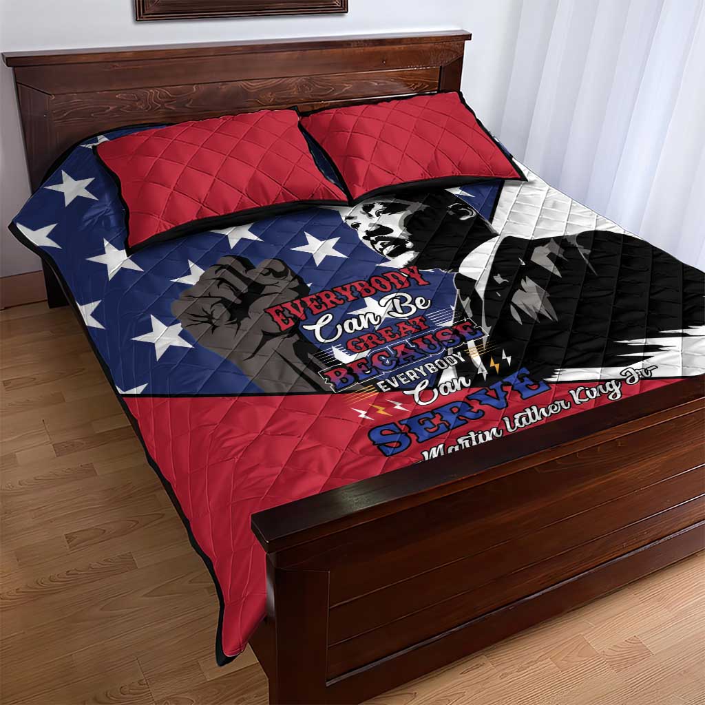 Black Americans Happy MLK Day Quilt Bed Set Everybody Can Be Great Because Everybody Can Serve