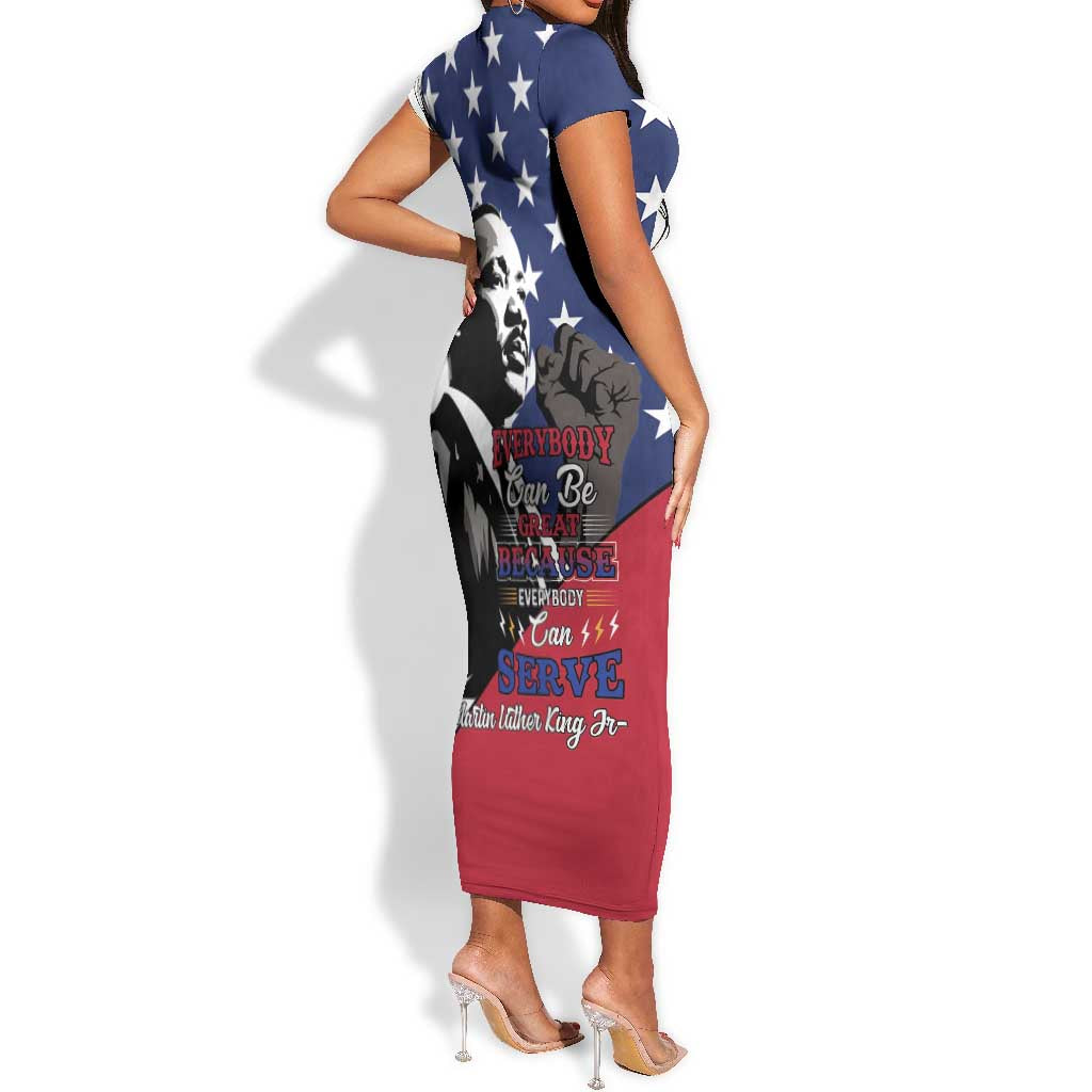 Black Americans Happy MLK Day Short Sleeve Bodycon Dress Everybody Can Be Great Because Everybody Can Serve LT15