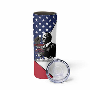 Black Americans Happy MLK Day Skinny Tumbler Everybody Can Be Great Because Everybody Can Serve