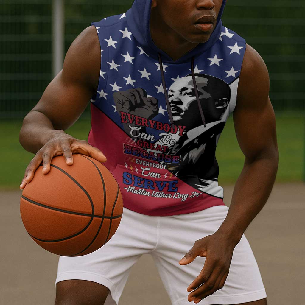Black Americans Happy MLK Day Sleeveless Hoodie Everybody Can Be Great Because Everybody Can Serve - African Pride