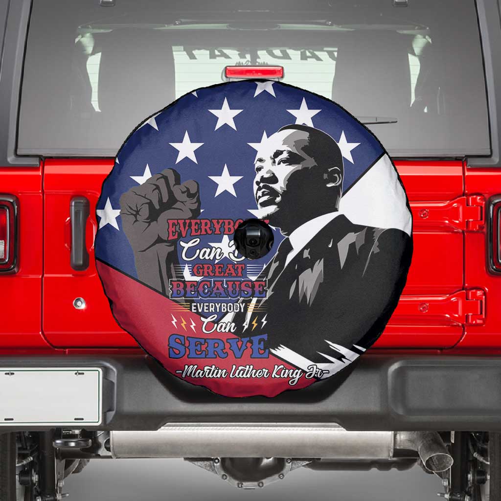 Black Americans Happy MLK Day Spare Tire Cover Everybody Can Be Great Because Everybody Can Serve