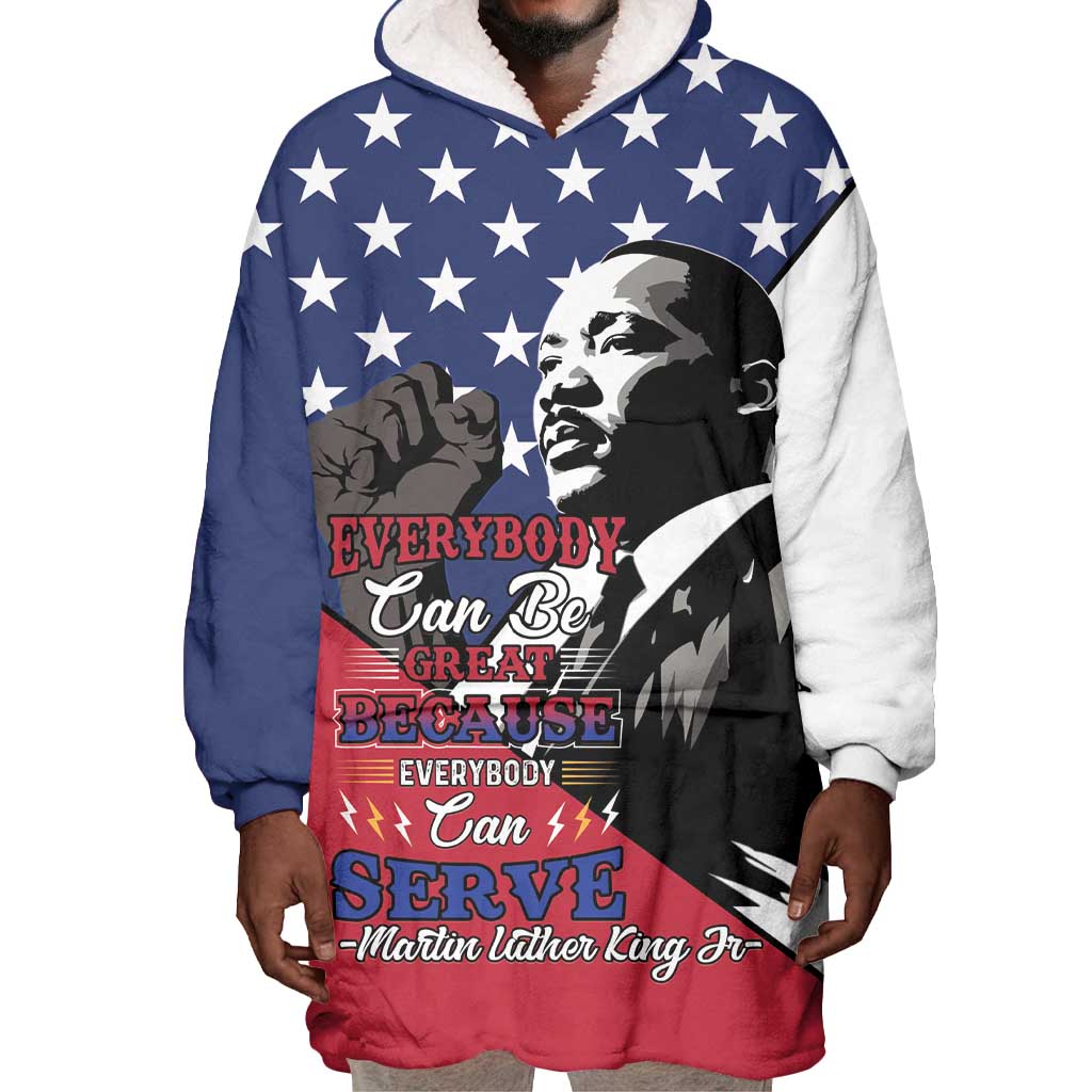 Black Americans Happy MLK Day Wearable Blanket Hoodie Everybody Can Be Great Because Everybody Can Serve