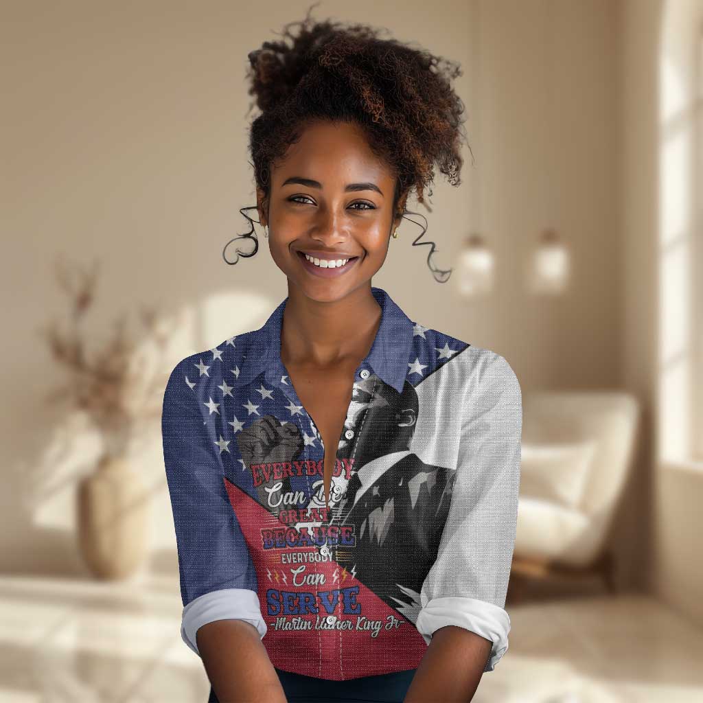 Black Americans Happy MLK Day Women Casual Shirt Everybody Can Be Great Because Everybody Can Serve LT15