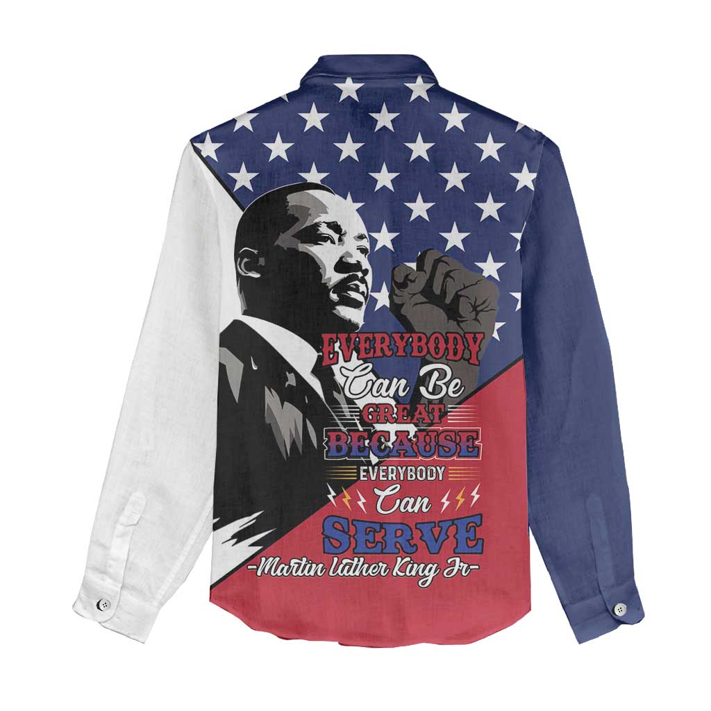 Black Americans Happy MLK Day Women Casual Shirt Everybody Can Be Great Because Everybody Can Serve LT15