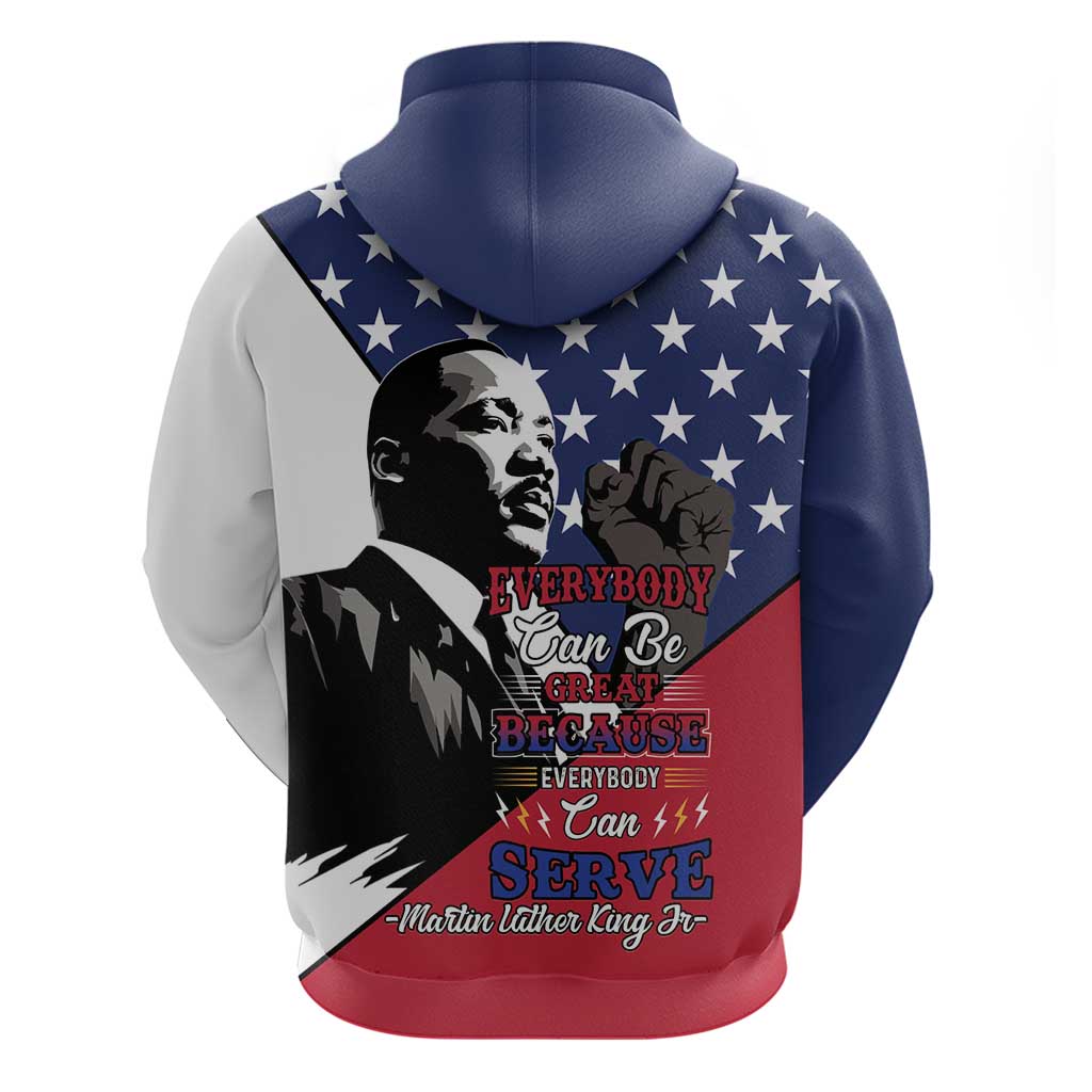 Black Americans Happy MLK Day Zip Hoodie Everybody Can Be Great Because Everybody Can Serve