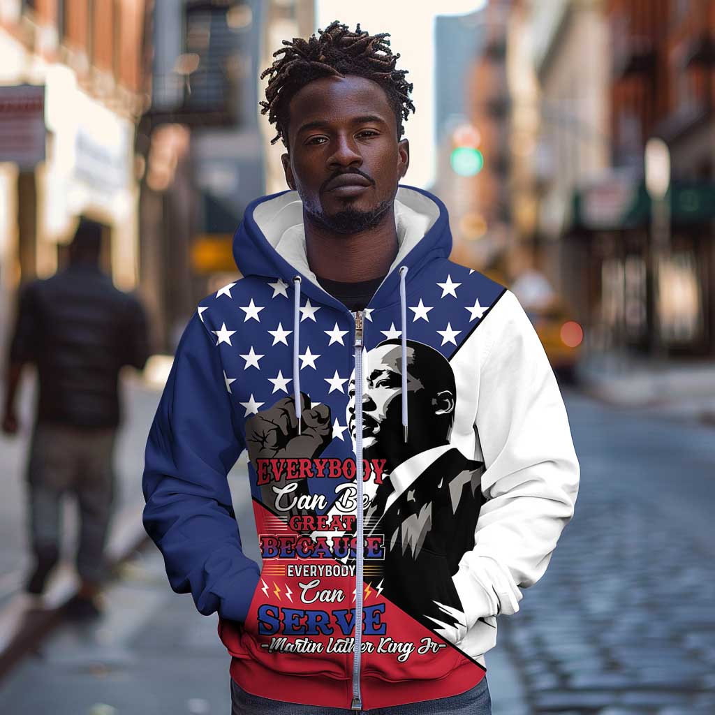 Black Americans Happy MLK Day Zip Hoodie Everybody Can Be Great Because Everybody Can Serve