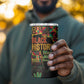 Black History Month 4 in 1 Can Cooler Tumbler I'm Black And I'm Proud