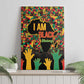 Black History Month Canvas Wall Art I'm Black And I'm Proud