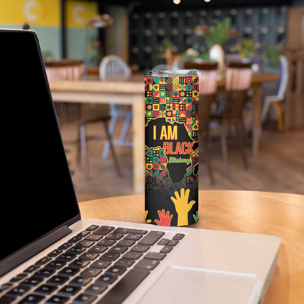 Black History Month Skinny Tumbler I'm Black And I'm Proud