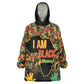 Black History Month Wearable Blanket Hoodie I'm Black And I'm Proud