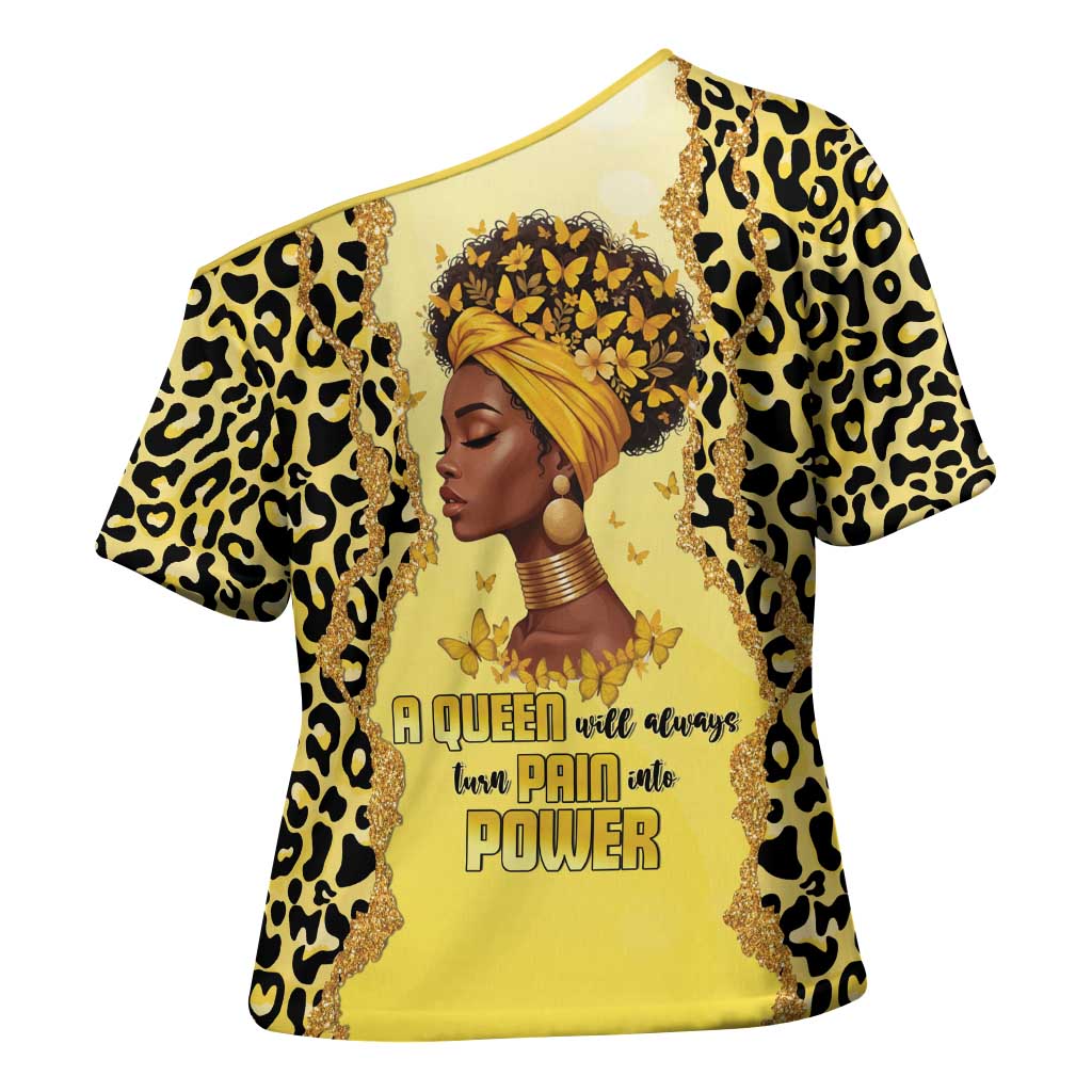 Black Her Story Cross Shoulder Shirt A Queen Turns Pain Into Power - African Pride