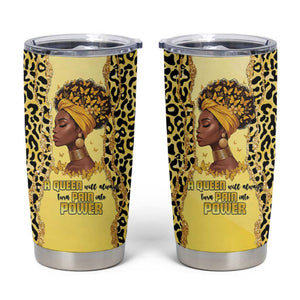 Black Her Story Tumbler Cup A Queen Turns Pain Into Power - African Pride