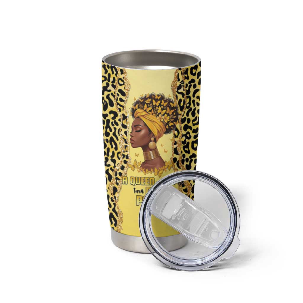 Black Her Story Tumbler Cup A Queen Turns Pain Into Power - African Pride