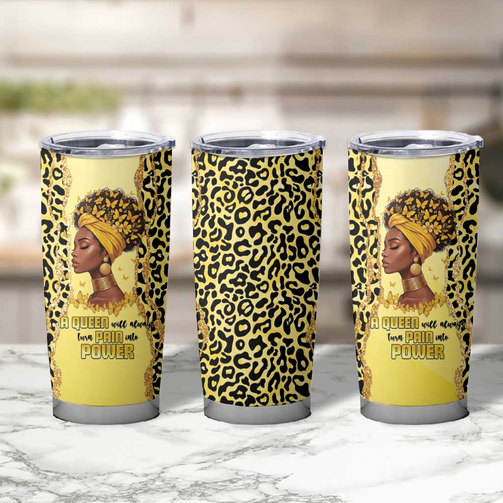 Black Her Story Tumbler Cup A Queen Turns Pain Into Power - African Pride