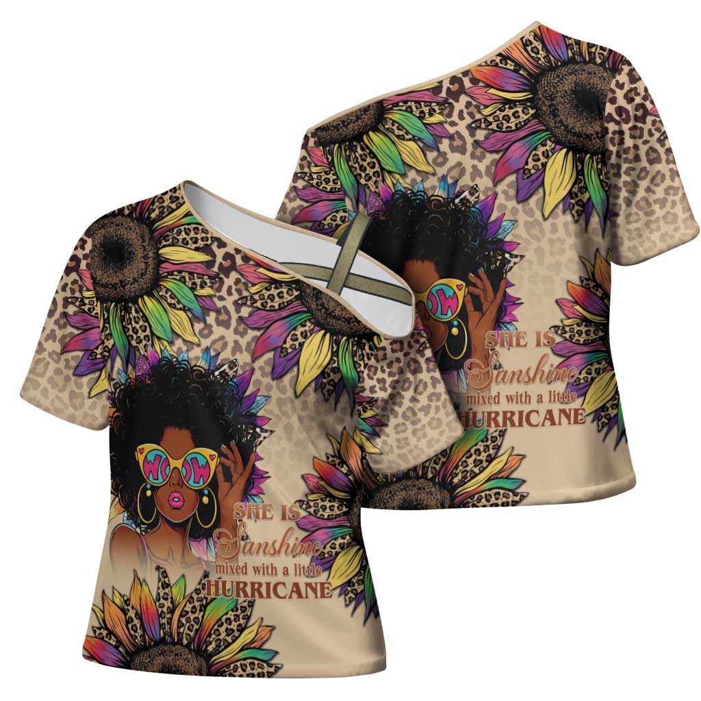 Black Her Story Sunshine Hurricane Cross Shoulder Shirt Empowered Black Woman - African Pride