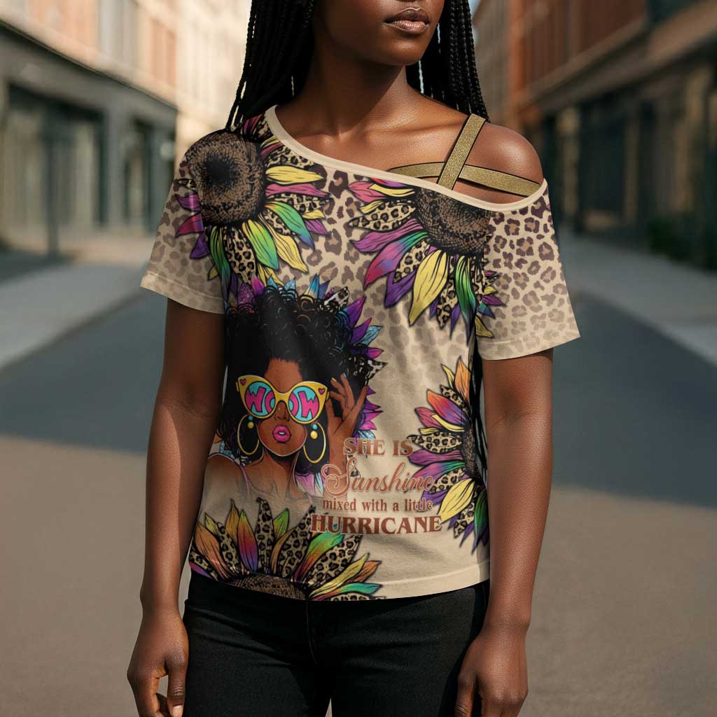 Black Her Story Sunshine Hurricane Cross Shoulder Shirt Empowered Black Woman - African Pride