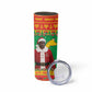 Afro Burkina Faso Christmas Spirit Skinny Tumbler Stand With Traore Stand With Hope - African Pride