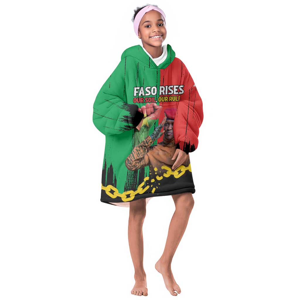 Faso Rises Our Soil Our Rules Kid Wearable Blanket Hoodie Ibrahim Traore Revolutionary Spirit