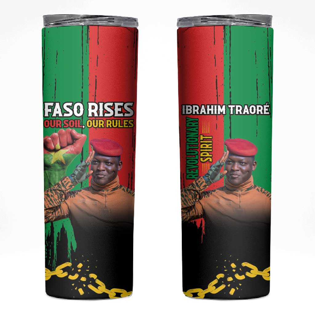 Faso Rises Our Soil Our Rules Skinny Tumbler Ibrahim Traore Revolutionary Spirit