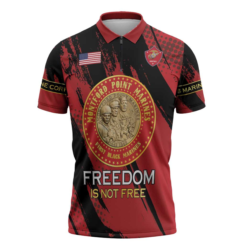 Personalized Proud to Honor Montford Point Marines Zipper Polo Shirt Freedom Is Not Free - Red