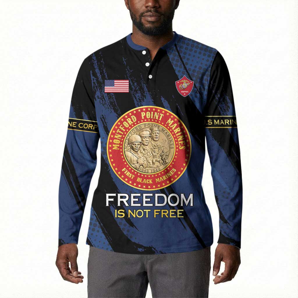 Personalized Proud to Honor Montford Point Marines Button Sweatshirt Freedom Is Not Free - Blue