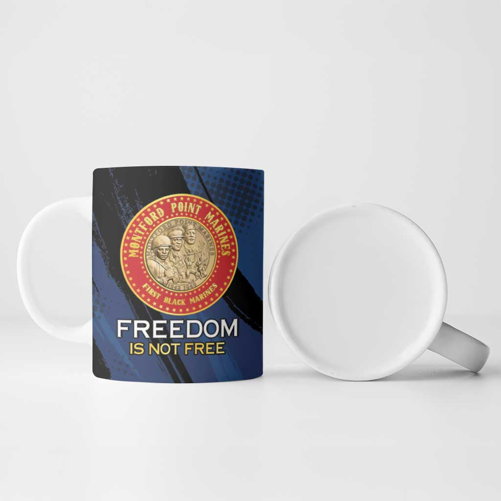 Personalized Proud to Honor Montford Point Marines Ceramic Mug Freedom Is Not Free - Blue